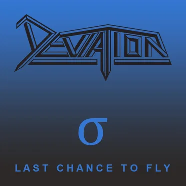 Last Chance to Fly by Deviation - album cover