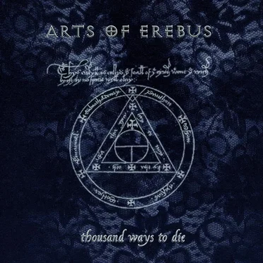 Thousand Ways to Die by Arts of Erebus - album cover