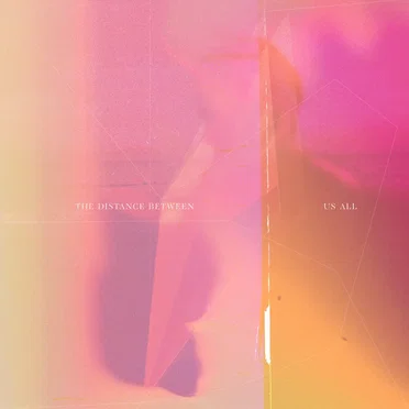 The Distance Between Us All by Twin Complex - album cover
