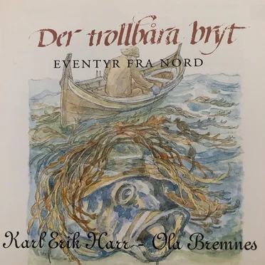 Der trollbåra bryt – eventyr fra nord