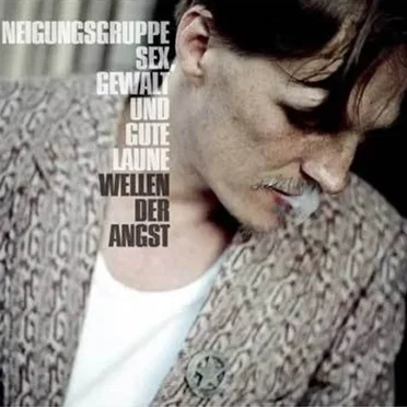 Wellen der Angst by Neigungsgruppe Sex, Gewalt und gute Laune - album cover