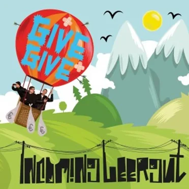 Give!Give! by Incoming Leergut - album cover