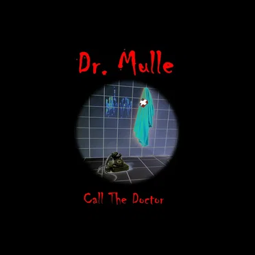 Call The Doctor by Dr.Mulle - album cover