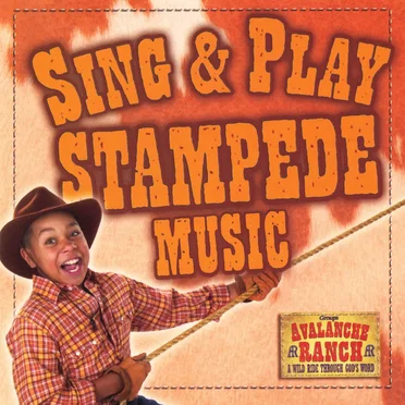 Avalanche Ranch: Sing & Play Stampede Music