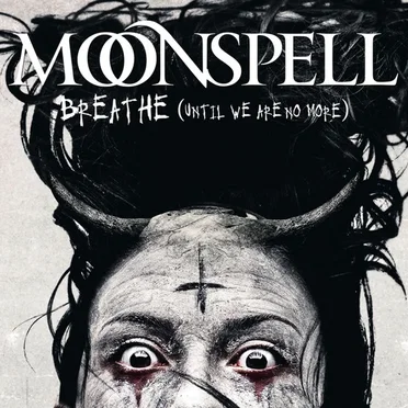 Breathe (Until We Are No More)