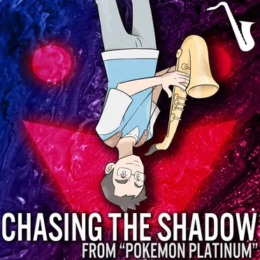 Chasing the Shadow (From "Pokemon Platinum")