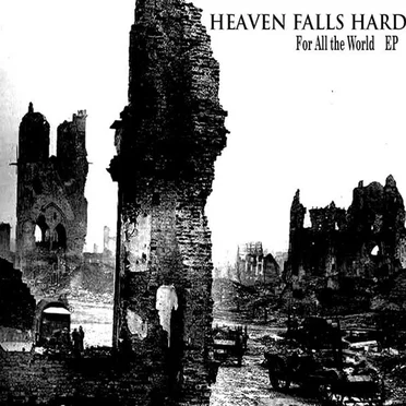 For All the World by Heaven Falls Hard - album cover