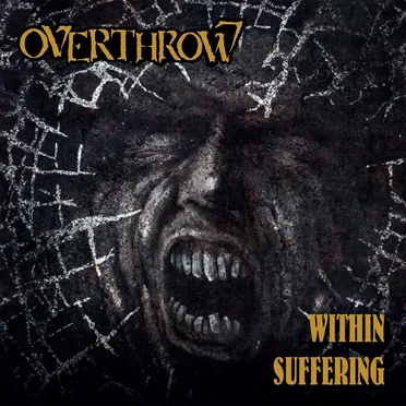 Within Suffering by Overthrow - album cover