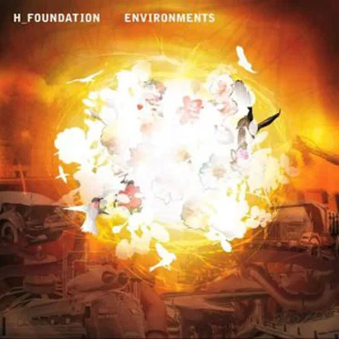 Environments by H-Foundation - album cover