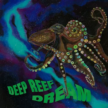 Deep Reef Dream by The Light in the Ocean - album cover