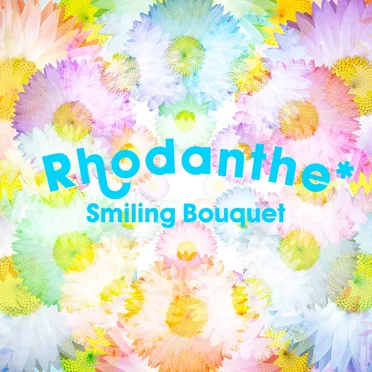 Smiling Bouquet by Rhodanthe* - album cover