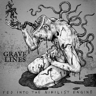 Fed Into the Nihilist Engine by Grave Lines - album cover