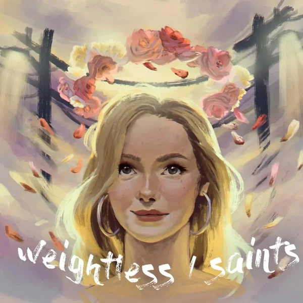 Weightless / Saints