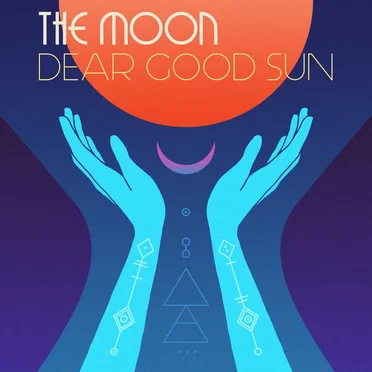 Dear Good Sun by THE MOON - album cover