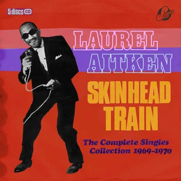 Skinhead Train: The Complete Singles Collection 1969–1970