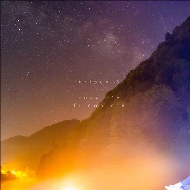 Cosa c'è li non c'è by Crisco 3 - album cover