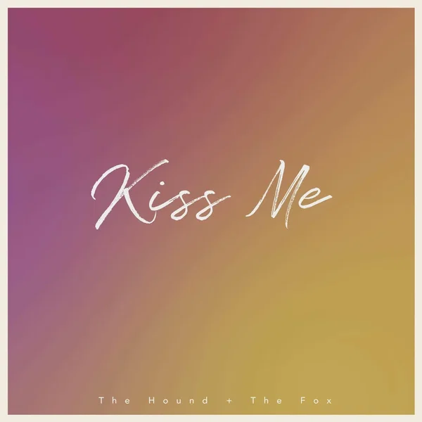 Kiss Me