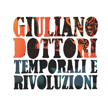 Temporali e rivoluzioni by Giuliano Dottori - album cover