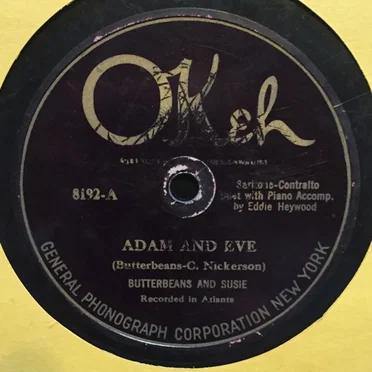 Adam and Eve / Consolation Blues by Butterbeans And Susie - album cover
