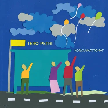 Korvaamattomat by Tero-Petri - album cover