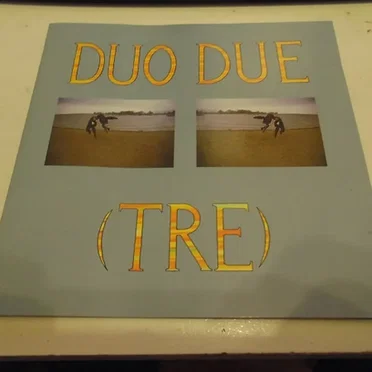 Duo Due (Tre)