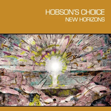 New Horizons by Hobson's Choice - album cover