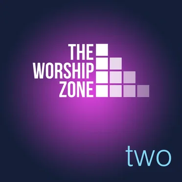 The Worship Zone Two by The Worship Zone - album cover
