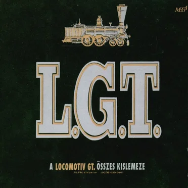 A Locomotiv GT. összes kislemeze