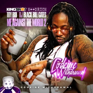 Me Against the World 2: Codeine Withdrawal by Tity Boi - album cover