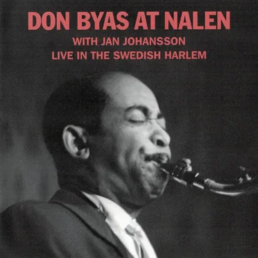 Don Byas at Nalen with Jan Johansson - Live in Swedish Harlem