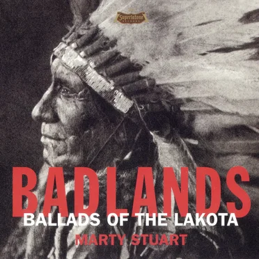 Badlands: Ballads of the Lakota