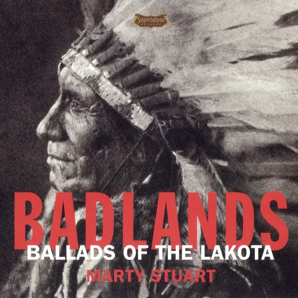 Badlands: Ballads of the Lakota