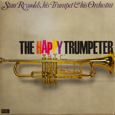 Stan Reynolds, His Trumpet & His Orchestra