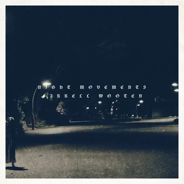 Night Movements