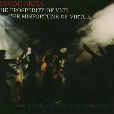 The Prosperity of Vice, the Misfortune of Virtue: Electro‐Music for Romantica