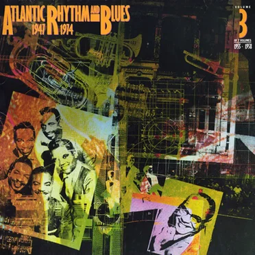 Atlantic Rhythm and Blues 1947-1974, Volume 3: 1955-1958 by Various Artists - album cover