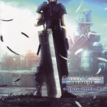 CRISIS CORE -FINAL FANTASY VII- Original Soundtrack
