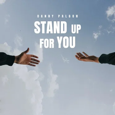 Stand Up For You