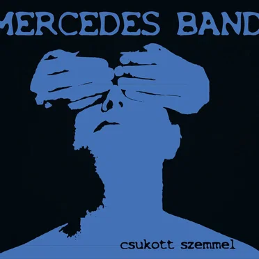 Csukott szemmel by Mercedes Band - album cover