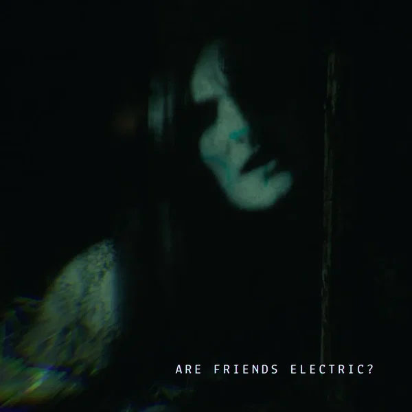 Are Friends Electric?