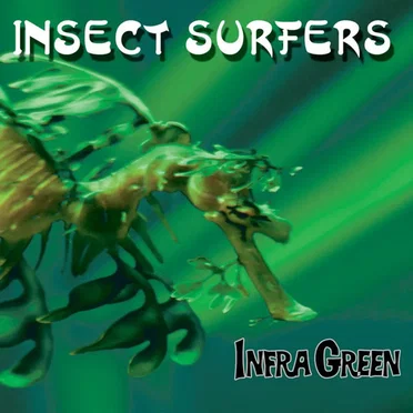 Infra Green by Insect Surfers - album cover