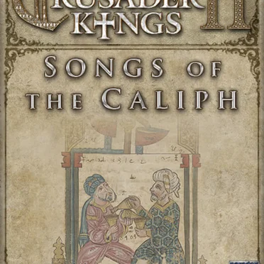 Crusader Kings II: Songs of the Caliph