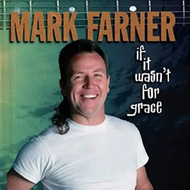 if it wasn't for grace by Mark Farner - album cover
