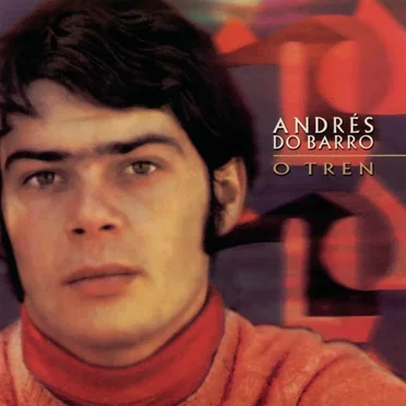 O tren / Miña Maruxa by Andrés do Barro - album cover