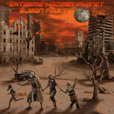 Extreme Hazard Planet by Bjørn Felle - album cover
