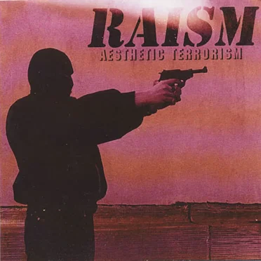 Aesthetic Terrorism by Raism - album cover