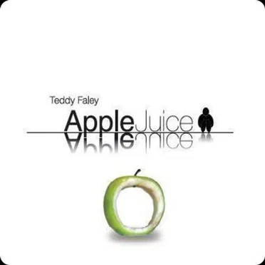 Apple Juice by Teddy Faley - album cover