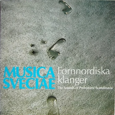 Fornnordiska klanger / The Sounds of Prehistoric Scandinavia by Various Artists - album cover