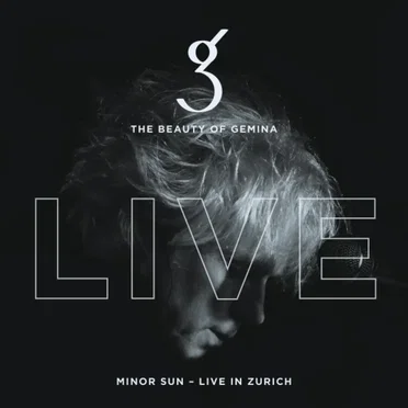 Minor Sun - Live in Zurich by The Beauty of Gemina - album cover