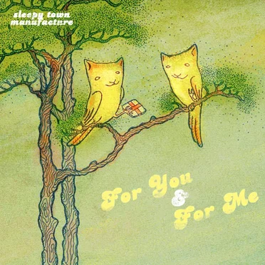 For You & For Me by Sleepy Town Manufacture - album cover